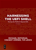 Tim Lewis, Michae Rothman, Michael Rothman, Vincen Zimmer, Vincent Zimmer - Harnessing the UEFI Shell