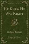 Anthony Trollope - He Knew He Was Right, Vol. 2 (Classic Reprint)