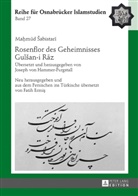 Ma¿m¿d ¿Abistar¿, Ma?mud ¿Abistari, Ma?mud Sabistari, Mahmud Sabistari, Fatih Ermi¿, Fatih Ermis... - Rosenflor des Geheimnisses Gulsan-i Raz