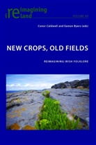 Byers, Byers, Eamon Byers, Caldwell, Cono Caldwell, Conor Caldwell - New Crops, Old Fields