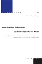 Anne Andenmatten, Anne-Angélique Andenmatten, David Amherdt, Margarethe Billerbeck, Thomas Schmidt - Les " Emblèmes " d'André Alciat