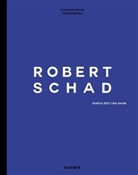 Robert Schad, Nicol Fritz, Nicole Fritz, Ravensburg, Ravensburg - Durch Zeit und Raum
