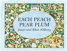 Alla Ahlberg, Allan Ahlberg, Allan Ahlberg Ahlberg, Janet Ahlberg, Janet Ahlberg - Each Peach Pear Plum