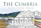 The History Press, Publishers Thp, Unknown - The Cumbria Colouring Book: Past and Present