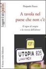 Pierpaolo Pracca - A tavola nel paese che non c'è
