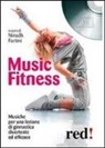 N. Fortini - Music fitness. Con CD Audio