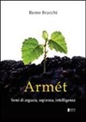 Remo Bracchi - Armét. Semi di arguzia, sapienza, intelligenza