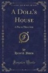 Henrik Ibsen - A Doll's House