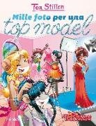 Tea Stilton, V. Brambilla, F. Castelli - Mille foto per una top model
