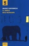 Marco Missiroli - Il senso dell'elefante