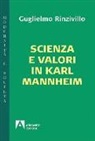 Guglielmo Rinzivillo - Scienza e valori in Karl Mannheim