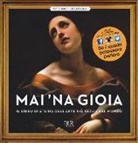 Stefano Guerrera - Mai 'na gioia. Il libro di storia dell'arte più pazzo del mondo