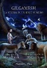 Marco Bertoli - Gilgamesh. La storia di un eroe sumero