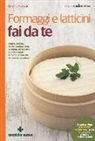 Chiara Frascari - Formaggi e latticini fai da te