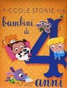 Stefano Bordiglioni, M. Grassi - Piccole storie per bambini di 4 anni