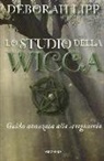 Deborah Lipp - Lo studio della wicca. Guida avanzata alla stregoneria