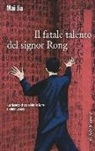 Jia Mai - Il fatale talento del signor Rong