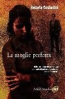Roberto Costantini - La moglie perfetta. I nuovi casi del commissario Balistreri