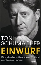 Harald "Toni" Schumacher, Toni Schumacher, Tony Schumacher - Einwurf