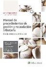 Cristina . . . [et al. Casablanca Juez, Cristina . . . [et al. ] Casablanca Juez - Manual de procedimientos de gestión y recaudación tributaria