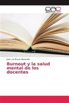 Jose Luis Murcia Piedrahita - Burnout y la salud mental de los docentes