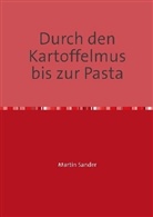 Martin Sander - Durch den Kartoffelmus bis zur Pasta