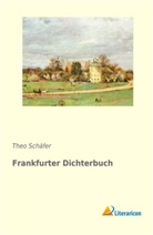 The Schäfer, Theo Schäfer - Frankfurter Dichterbuch