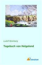 Ludolf Wienbarg - Tagebuch von Helgoland