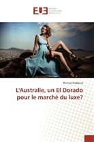Michael Médawar - L'Australie, un El Dorado pour le marché du luxe?