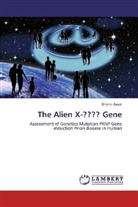 Shahin Asadi - The Alien X-???? Gene