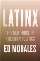 Ed Morales, Morales Ed - Latinx
