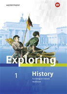 Barbara Nerlich, Matthias Bode, Christa Lohmann, Deanna Nebert, Rolf J. Kröger, Christa Lohmann... - Exploring History SI, Ausgabe 2017 - 1: Exploring History SI - Ausgabe 2018. Bd.1