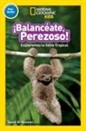 National Geographic Kids, Susan Neuman, Susan B Neuman, Susan B. Neuman - Balaceate, Perezoso