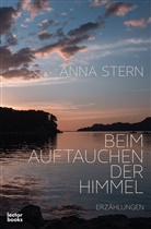 Anna Stern - Beim Auftauchen der Himmel