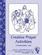 Lisa Trout, Elizabeth Wells - Creative Prayer Activities -
