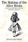 Ronald Reichertz - The Making of the Alice Books
