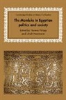 Ulrich Haarmann, Ulrich (Christian-Albrechts Universitat zu Kiel Haarmann, Thomas (Institut fur Politische Wissenschaft Philipp, Thomas Philippe - The Mamluks in Egyptian Politics and Society