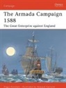 Angus Konstam, Konstam Angus, Howard Gerrard, Gerrard Howard - The Armada Campaign 1588