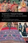 E. Dwyer, Margot Blum Schevill, Janet Catherine Berlo, Edward B. Dwyer, Edward Bridgman Dwyer, Margot Blum Schevill - Textile Traditions of Mesoamerica and the Andes