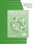 Professor Ron (Penn State University at Erie Penn State Erie Penn State Erie Penn State Erie Penn State Erie Penn State University at Erie Penn State University at Erie Penn State University at Erie Penn State Erie Penn State Erie Penn State Erie Pen Larson, Ron Larson - Student Study and Solutions Manual for Larson's Precalculus: A Concise Course, 3rd
