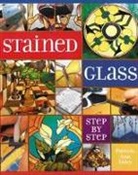 Patricia Ann Daley, Daley Patricia - Stained Glass Step-by-step