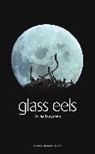 Nell Leyshon, Nell (Author) Leyshon - Glass Eels