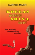 Markus Maier - Kobras beissen Shiva nicht
