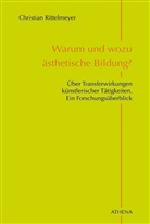 Christian Rittelmeyer - Warum und wozu ästhetische Bildung?