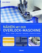 Julia Hincks - Nähen mit der Overlockmaschine
