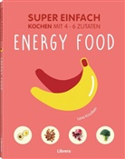 Lene Knudsen, Lena Knusden - Super Einfach - Energy Food
