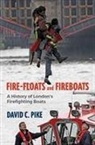 David C. Pike - Fire - Floats and Fireboats