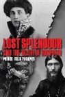 Felix Yusupov, Prince Felix Yusupov - Lost Splendour and the Death of Rasputin
