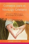 Jorge Lozano - Consejos Para El Noviazgo Cristiano