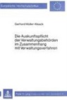 Gerhard Müller - Die Auskunftspflicht der Verwaltungsbehörden im Zusammenhang mit Verwaltungverfahren